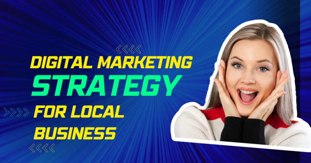 digital marketing strategy for local business